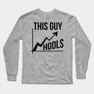 This guy HODLs to the Moon Long Sleeve T-Shirt